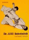 Die Judo Bodentechnik. Katame-Waza - Wolfgang Weinmann - 9783878920021