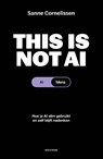 This is not AI - Sanne Cornelissen - 9789000404599