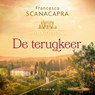 De terugkeer - Francesca Scanacapra - 9789023963462