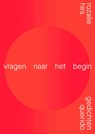 vragen naar het begin - Rozalie Hirs - 9789025321673