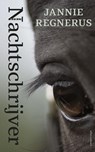 Nachtschrijver - Jannie Regnerus - 9789025444518