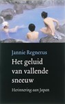 Het geluid van vallende sneeuw - Jannie Regnerus - 9789028421639