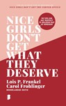 Nice girls don't get what they deserve - Lois P. Frankel ; Carol M. Frohlinger - 9789049206697