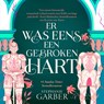 Er was eens een gebroken hart - Stephanie Garber - 9789052869971