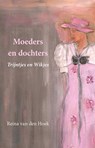 Moeders en dochters - Reina van den Hoek - 9789463657099