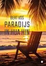 Paradijs in Hua Hin - Bert Vos - 9789465442976