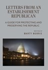 Letters from an Establishment Republican - Marty Morris - 9798318826245