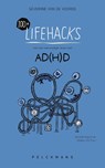 100+ Lifehacks voor een eenvoudiger leven met ADHD - Séverine Van de Voorde - 9789462348936