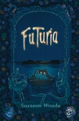 Futuria, Suzanne Wouda -  - 9789021685779