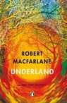 Underland - Robert Macfarlane - 9780141030579