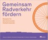 Gemeinsam Radverkehr fördern - Vanessa von Wiedner ; Ute Samland ; Christoph Kollert ; Christian Rudolph - 9783987265204