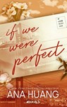 If we were perfect - Ana Huang - 9789021498454