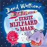 Het eerste nijlpaard op de maan - David Walliams - 9789044825626