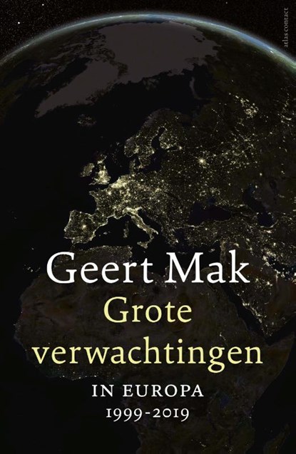 Grote verwachtingen, Geert Mak - Gebonden - 9789045038919