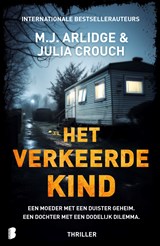 Het verkeerde kind, M.J. Arlidge ; Julia Crouch -  - 9789402324969
