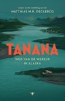 Tanana - Matthias Declercq - 9789403136172