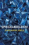 Spiegelbeelden - Marianne Joëls - 9789493465442
