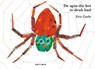 De spin die het te druk had - Eric Carle - 9789025765507
