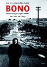 Zij noemden hem Bono - KAMP, B. van de - 9789026323379