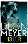 13 uur - Deon Meyer   - 9789044982893