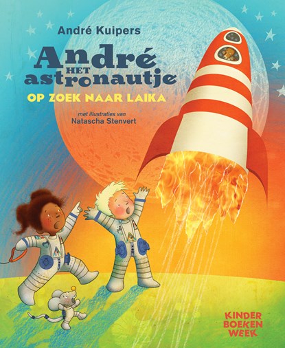 André het astronautje op zoek naar Laika, André Kuipers - Gebonden - 9789059655003
