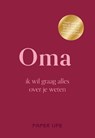 Oma, ik wil graag alles over je weten - Paper Life - 9789000407712