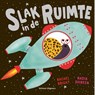 Slak in de ruimte - Rachel Bright - 9789048322626