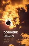Donkere dagen - Mariëtte Brink - 9789403901534