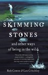 Skimming Stones - Rob Cowen ; Leo Critchley - 9781444736007