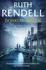 Donkere wegen - Ruth Rendell - 9789400507623