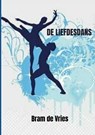 De Liefdesdans - Bram De Vries - 9789402156829