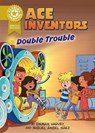 Reading Champion: Graphics: Ace Inventors Inc: Double Trouble - Damian Harvey - 9781445193922