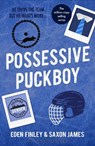 Possessive Puckboy - Eden Finley ; Saxon James - 9781835985267