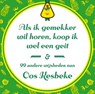 Als ik gemekker wil horen, koop ik wel een geit - Marcel Langedijk ; Oos Kesbeke - 9789400413870
