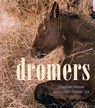 Dromers - Charlotte Dumas ; Bibi Dumon Tak - 9789045124094