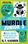 Murdle Junior 3: Wild Goose Case - G. T. Karber - 9781805223887