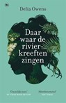 Daar waar de rivierkreeften zingen - Delia Owens - 9789044368352