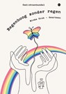 Regenboog zonder regen - Minke Grob-Geurtsen - 9789465445519