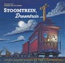 Stoomtrein, droomtrein - Sherri Duskey Rinker - 9789048879410