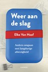 Weer aan de slag - Elke Van Hoof - 9789401450683