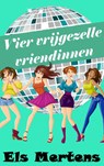 Vier vrijgezelle vriendinnen - Els Mertens - 9789402160444