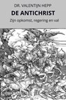 DE ANTICHRIST - Dr. Valentijn Hepp - 9789464801866