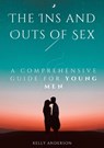 The In and Outs of Sex - Kelly Anderson - 9781088184714