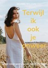 Terwijl ik ook je onweer - Michael Willems - 9789465383743