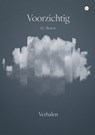 Voorzichtig - J.L. Reuver - 9789465448701