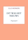 DIT WAS HET NIEUWS - Elle WERNERS - 9789403913520