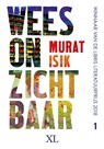 Wees onzichtbaar - Murat Isik - 9789046322949