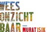 Wees onzichtbaar - Murat Isik - 9789049805388