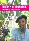 Slurpen in Frankrijk - Ilja Gort - 9789082522013
