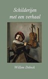 Schilderijen met een verhaal - Willem Debeck - 9789403851600